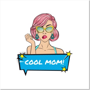 Cool Mom! Posters and Art